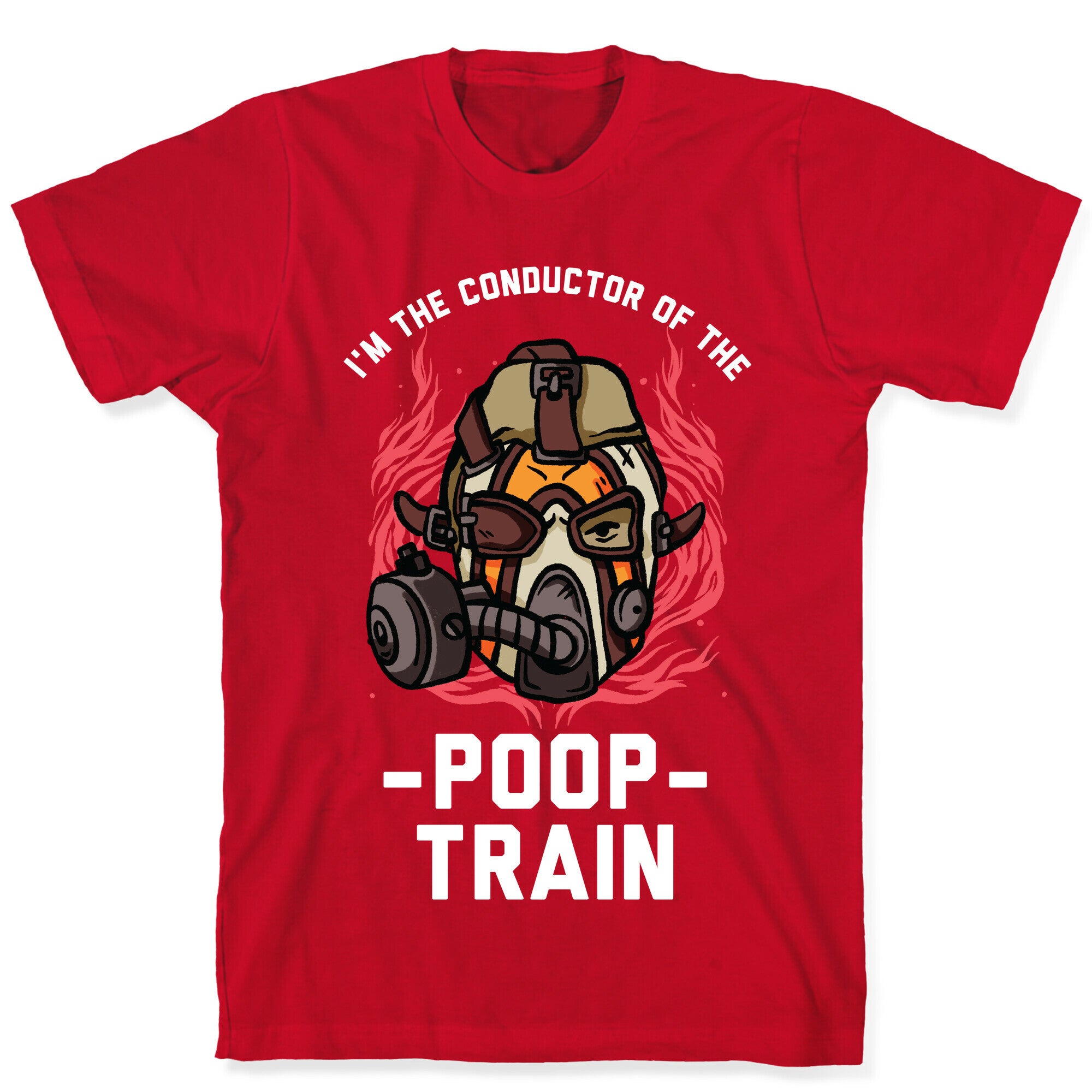 I'm the Conductor of the Poop Train Krieg Parody T-Shirt